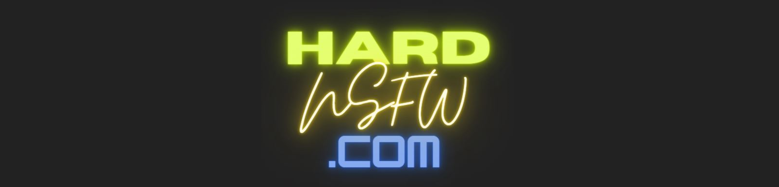 Home - Hard NSFW